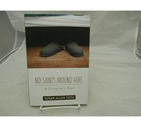 No Saints around Here: A Caregiver’s Days