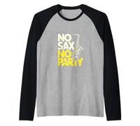 No Sax No Party Funny Saxophone Jazz Music Lover Raglan Baseball Tee