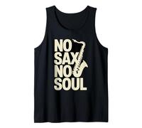 No Sax No Soul Saxophone Jazz Music Lover Tank Top