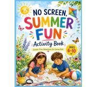No Screen, Summer Fun: Activity Book for Kids Ages 5 to 10: Word Searches, Coloring Fun, Mazes, Summer Bingo, Cool Science Experiments, Connect the ... trips, vacations | Gift for girls and boys
