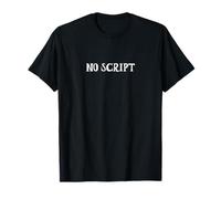 No Script Shirt - Live Unscripted Bold Life Tee T-Shirt
