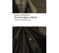 No Se Lo Digas A Alfred: 49 (Libros Del Asteroide, 49)