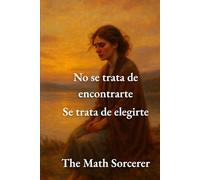 No se trata de encontrarte: Se trata de elegirte