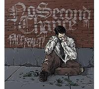 No Second Chance - Face Reality