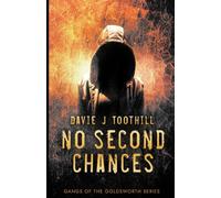 No Second Chances: 4 (Gangs of the Goldsworth)