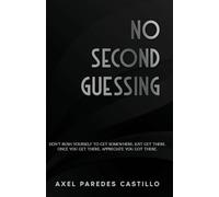 No Second Guessing