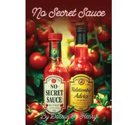 No Secret Sauce: No Secret Sauce/Relationship Advice