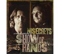 No Secrets: A Visual History of Show of Hands