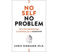 No Self No Problem by Niebauer & Chris Chris Niebauer