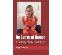 No Sense of Humor: The Collection: Book Five