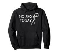 No Sex Today Funny Disappointed Face Joke Adult Meme Joke Pullover Hoodie