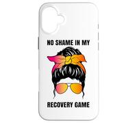 No Shame In My Recovery Game Sobriety Soberversary AA NA Case for iPhone 16 Plus