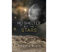 No Shelter But the Stars