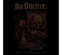 No Shelter - Remission/Resolve [VINYL]