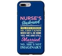 No, She's Not Imaginary Funny Nurse's Husband Case for iPhone 7 Plus/8 Plus