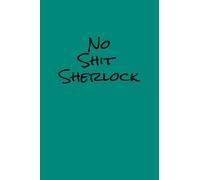 No Shit Sherlock: journal notebook