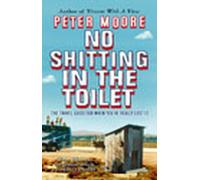 No Shitting In The Toilet