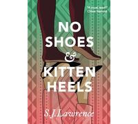 No Shoes & Kitten Heels