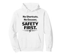 No Shortcuts. No Excuses. Safety First | Workplace Slogan Pullover Hoodie
