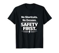 No Shortcuts. No Excuses. Safety First | Workplace Slogan T-Shirt