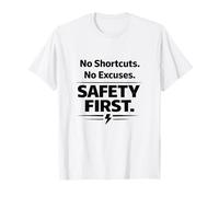 No Shortcuts. No Excuses. Safety First | Workplace Slogan T-Shirt
