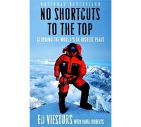 No Shortcuts to the Top( Climbing the World's 14 Highest Peaks)[NO SHORTCUTS TO THE TOP][Paperback]