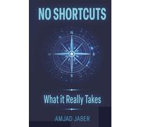 No Shortcuts: What It Really Takes
