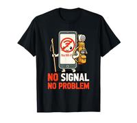 No Signal No Problem Camping Funny Hiking Digital Detox T-Shirt