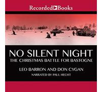 No Silent Night: The Christmas Battle for Bastogne