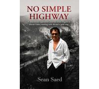 No Simple Highway: A determined opponent’s journey from Aligarh to Silicon Valley with $8 and a gold ring