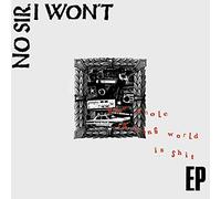 No Sir I Won'T - Ep [VINYL]