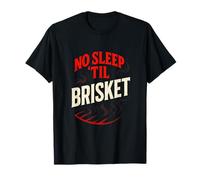 No Sleep 'Til Brisket - BBQ Smoker Funny Grill T-Shirt