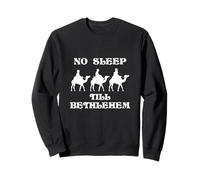 No Sleep Till Bethlehem Funny Three Wise Men Kings Christmas Sweatshirt