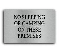 No sleeping or camping prohibition Sign - 29.0x19.0cm Brushed Aluminium