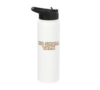 No Small Talk Introvert Social Humor Stainless Steel Insulated Water Bottle