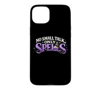 No Small Talk Only Spells Case for iPhone 15 Plus
