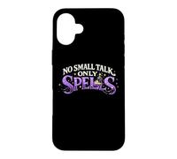 No Small Talk Only Spells Case for iPhone 16 Plus
