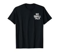 No Small Talk T-Shirt