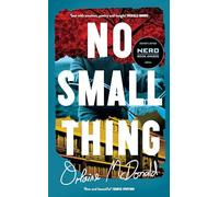 No Small Thing : Shortlisted for the 2024 Nero Book Awards for Debut Fiction