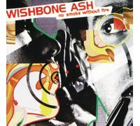 Wishbone Ash - No Smoke Without Fire