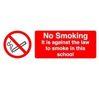 No Smoking It Is Against The Law To Smoke In This School - safety sign - 1.2mm Rigid plastic for indoor/outdoor usage (300mm x 100mm) Viewing Distance within 5m.