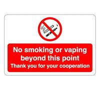 No smoking or vaping beyond this point thank you for your cooperation : safety signage - High tack self-adhesive sticker (400mm x 300mm) Viewing Distance within 14m.