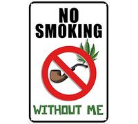 No Smoking Without Me Metal Sign Warning Tin Sign Weed Marijuana Metal Signs 420 Wall Decor For Garage Man Cave Bar 8x12 Inch