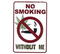 No Smoking Without Me - Weed Marijuana C Funny Metal Plaque Tin Sign Yard Office Outdoor & Indoor Safety Signs 8"x12"