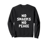No Snacks No Peace Powered By Snacks This Is My Snack Sweatshirt
