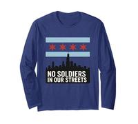 No Soldiers in Our Streets Chicago Flag Skyline Long Sleeve T-Shirt