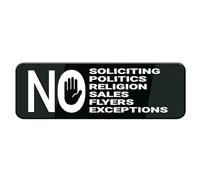 No Soliciting No Politics No Religion No Sales Sign, Signage White/Black Plastic Acrylic, 10" X 3' With Double Side Tape, Adhesive, Easy Mounting