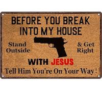 No Soliciting Sign Before You Break Into My House Stand Outside Metal Vintage Wall Decor for Home Bathroom Garden Bars Restaurants Cafes Workplace Store 8"x12"