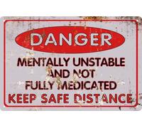 No Soliciting Sign for House Danger Mentally Unstable And Not Fully Medicated Keep Safe Distance Metal Tin Sign Funny Wall Art Home Decor Room Door Accessories Gifts Club Store Man Cave 8x12 In