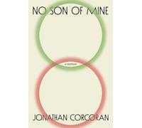 No Son of Mine : A Memoir